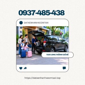 Tổng Đài Taxi Long Thành Đồng Nai - Hotline 0937485438