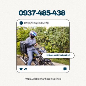 Xe Ôm Phước Thái Đồng Nai Uy Tín, Giá Rẻ - Hotline 0937485438